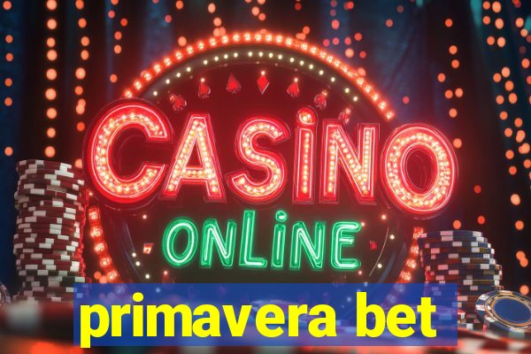 primavera bet